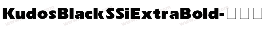 Kudos Black SSi Extra Bold字体转换